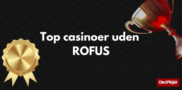 Oplev dansk casinoer uden ROFUS Din guide til ansvarligt spil