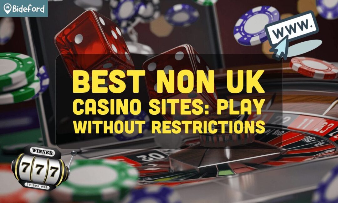 A Guide to Non-UK Based Online Casinos What You Need to Know