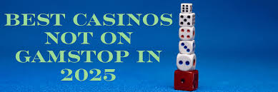 Best Non GamStop Sites in the UK Your Ultimate Guide