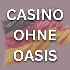 Erleben Sie die Freiheit eines Online-Casinos ohne OASIS